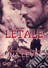 Letale. Storm MC. Vol. 4 libro di Levine Nina