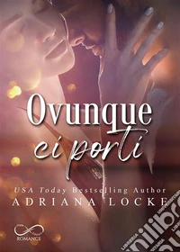 Ovunque ci porti libro