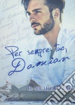 Per sempre tuo, Damian. Love always. Vol. 2