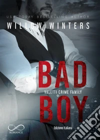 Bad boy. Valetti crime family. Ediz. italiana. Vol. 5 libro