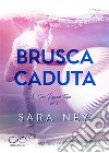 Brusca caduta. Ragazzi trofeo. Vol. 2 libro di Ney Sara