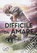 Difficile da amare. Ragazzi trofeo. Vol. 3 libro