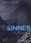 Sinner. Un peccatore. Priest. Vol. 2 libro di Simone Sierra