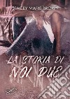 La storia di noi due libro