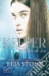 Keeper. Custodi di luce libro