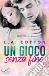 Un gioco senza fine. Wicked Bay. Vol. 4 libro