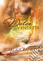 Dolce vendetta. Sin brothers. Vol. 2