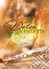 Dolce vendetta. Sin brothers. Vol. 2 libro