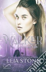 Walker. La luce dell'alba. Matefinder: Next Generation. Vol. 2 libro