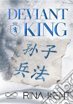 Deviant king. Ediz. italiana libro