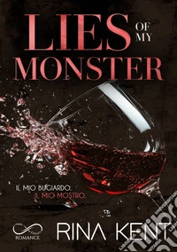 Lies of my monster. Il mio bugiardo. Il mio mostro libro