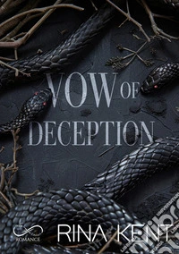 Vow of deception. Ediz. italiana libro