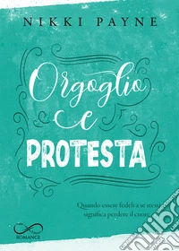 Orgoglio e protesta