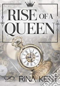 Rise of a queen. Ediz. italiana