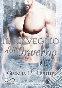 Il risveglio dell'inverno. Warlords of Empyrea. Vol. 2 libro