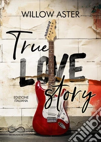 True love story libro