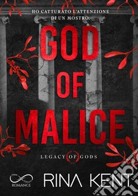 God of Malice. Legacy of Gods. Ediz. italiana libro