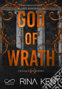 God of wrath. Legacy of Gods libro