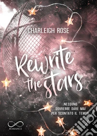 Rewrite the stars. Ediz. italiana