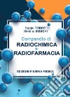 Compendio di radiochimica e radiofarmacia libro