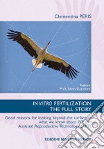 In vitro fertilization. The full story libro