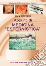 Appunti di medicina «esternistica»