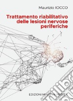 Trattamento riabilitativo delle lesioni nervose periferiche