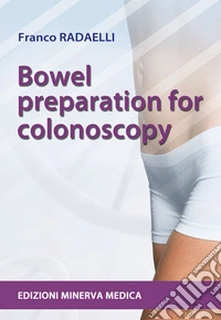 Bowel preparation for colonoscopy