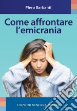 Come affrontare l'emicrania