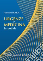 Urgenze in medicina. Essentials