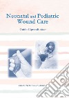 Neonatal and pediatric wound care libro
