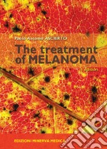 The treatment of melanoma libro