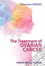 The treatment of ovarian cancer libro