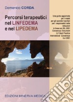 Percorsi terapeutici nel linfedema e nel lipedema libro