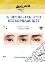 Il lifting diretto dei sopraccigli