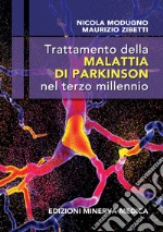 Trattamento della malattia di Parkinson nel terzo millennio libro