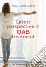 Latest perspective in OAB treatment libro