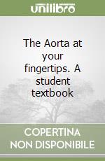 The Aorta at your fingertips. A student textbook libro