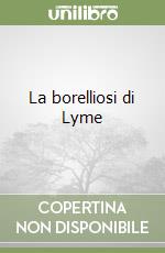 La borelliosi di Lyme libro