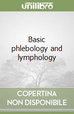 Basic phlebology and lymphology