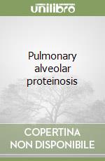 Pulmonary alveolar proteinosis libro