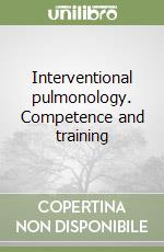 Interventional pulmonology. Competence and training