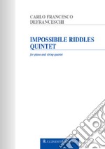 Impossible riddles quintet