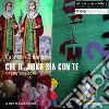 Che il jioko sia con te. Opere (2006-2010). Ediz. illustrata libro