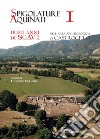 Spigolature Aquinati. Dieci anni di scavi nell'area archeologica di Castrocielo. Vol. 1 libro di Ceraudo G. (cur.)