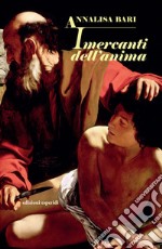 I mercanti dell'anima libro