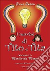 I perché di Tito e Tita libro di Pedaci Erina