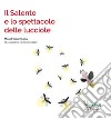 Il Salento e lo spettacolo delle lucciole libro