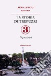 La storia di Trepuzzi. Vol. 3 libro