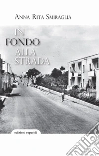 In fondo alla strada libro
